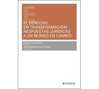 El Derecho en transformación: respuestas jurídicas a un mundo en cambio (Estudios)