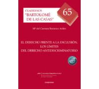 El Derecho Frente A La Exclusión. Los Límites Del Derecho Antidiscrimi