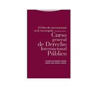 El Derecho internacional en la encrucijada: Curso general de Derecho Internacional Público (ESTRUCTURAS Y PROCESOS - DERECHO)
