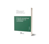 El derecho mercantil ante la digitalización y la sostenibilidad