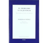 El derecho y la justicia: decisiones de iure et iustitia: Decisiones de Iure Et Iustitua Salamanca 1594, Venecia 1595 (Colección de pensamiento medieval y renacentista)