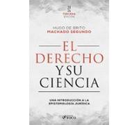 El Derecho Y Su Ciencia (ebook)