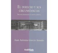 El derecho y sus circunstancias. Nuevos ensayos de filosofía jurídica