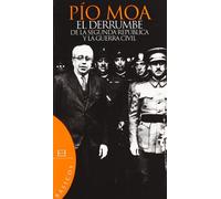 El Derrumbre De La Segunda Republica y La Guerra Civil (Básicos)