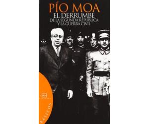 El Derrumbre De La Segunda Republica y La Guerra Civil (Básicos)