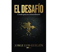El Desafío: Creado para ser extraordinario