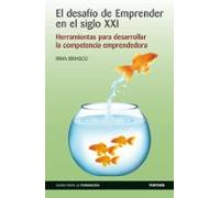 El Desafío De Emprender En El Siglo Xxi