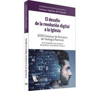 EL DESAFIO DE LA REVOLUCION DIGITAL A LA IGLESIA | Instituto Superior De Pastoral Universidad Pontificia De Salamanca