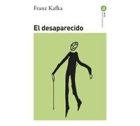 El desaparecido | Franz Kafka
