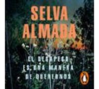 El Desapego Es Una Manera De Querernos (audiolibro)