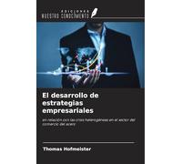 El desarrollo de estrategias empresariales: en relación con las crisis heterogéneas en el sector del comercio del acero