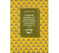 El desarrollo psicológico de la primera infancia . Manual para el seguimiento del desarrollo infantil desde el nacimiento hasta los 6 años