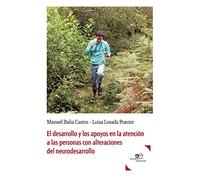 El desarrollo y los apoyos en la atención a las personas con alteraciones del neurodesarrollo (Construir Mundos)