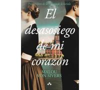 El desasosiego de mi corazón (Trilogía de la herida)
