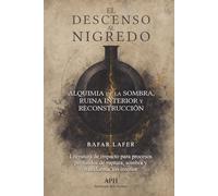 El Descenso al Nigredo: Alquimia de la Sombra, Ruina Interior y Reconstrucción