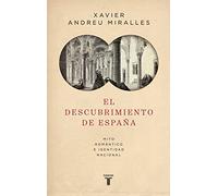 El descubrimiento de España. | Xavier Andreu