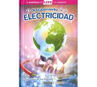 El descubrimiento de la electricidad (La aventura de LEER con Susaeta - nivel 3)