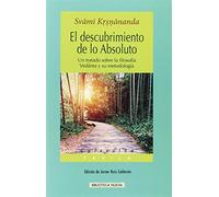 El descubrimiento de lo Absoluto: Un tratado sobre la filosofía Vedanta y su metodología (TAXILA)