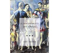 El descubrimiento del Greco. Nacionalismo y arte moderno (1860-1914) (Confluencias)