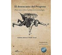 El Desencanto Del Progreso
