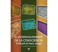 El desenvolupament de la consciència. Trobant el meu mapa