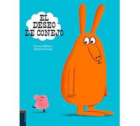 El deseo de Conejo (Álbumes ilustrados)