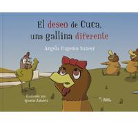El deseo de Cuca, una gallina diferente
