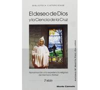 El Deseo De Dios Y La Ciencia De La Cruz: Aproximacion A La Exper Ienc