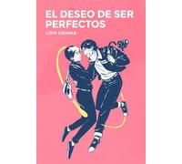 El deseo de ser perfectos