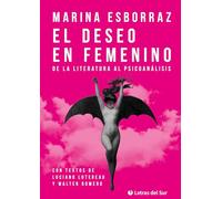 EL DESEO EN FEMENINO. DE LA LITERATURA AL PSICOANALISIS