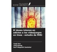 El deseo intenso en adictos a los videojuegos en línea - estudio de fMRI