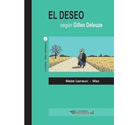 El deseo según Gilles Deleuze