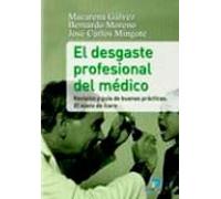 El desgaste profesional del médico: Revisión y guía de buenas prácticas (CUADERNOS DE CITOPATOLOGIA)