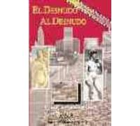 El Desnudo Al Desnudo: Una Mirada Historica Y Actual Sobre El Fen Omen