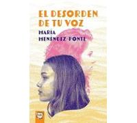 El desorden de tu voz