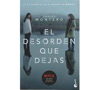 El desorden que dejas (Novela)