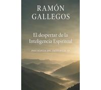 El despertar de la inteligencia espiritual (Psicología del despertar)