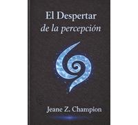 El Despertar de la Percepción: Luz · Sonido · Resonancia