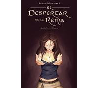 El despertar de la Reina: Volume 1 (Reinos de sombras)