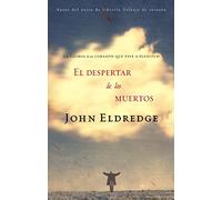 El despertar de los muertos: La gloria de un corazón que vive a plenitud
