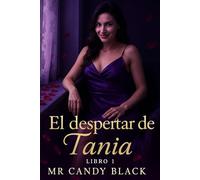 El despertar de Tania: Libro 1