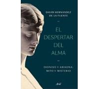 El despertar del alma: Dioniso y Ariadna: mito y misterio (ARIEL)