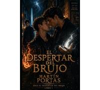 El Despertar del Brujo: Saga - Libro 1