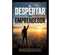 EL DESPERTAR DEL EMPRENDEDOR