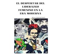 EL DESPERTAR DEL LIDERAZGO FEMENINO EN LA ERA MODERNA
