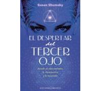 El despertar del tercer ojo (ESPIRITUALIDAD Y VIDA INTERIOR)