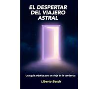 El despertar del viajero astral