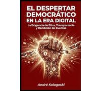 EL DESPERTAR DEMOCRÁTICO EN LA ERA DIGITAL: La Exigencia de Ética y Transparencia en las Instituciones (Fronteiras da Justiça)