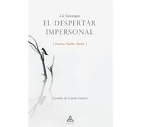 El despertar impersonal: Nunca. Nadie. Nada.: 2 (BIBLIOTECA DE LAS VIAS DEL DESPERTAR)