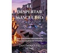 El despertar masculino: Dante Isola: el paso silencioso hacia obras que sacudirán los cimientos